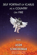 Self Portrait of Icarus as a Country on Fire-9781636281629