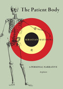 The Patient Body : A Personal Narrative in Pieces-9781636282442