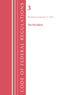 Code of Federal Regulations, Title 03 The President, Revised as of January 1, 2024-9781636711126