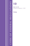 Code of Federal Regulations, Title 10 Energy 1-50, Revised as of January 1, 2025-9781636711423