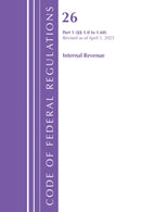 Code of Federal Regulations, Title 26 Internal Revenue 1.0-1.60, Revised as of April 1, 2025