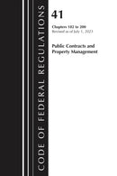 Code of Federal Regulations, Title 41 Public Contracts and Property Management 102-200, Revised as of July 1, 2025-9781636716343