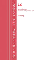 Code of Federal Regulations, Title 46 Shipping 200-499, Revised as of October 1, 2024-9781636716572