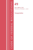 Code of Federal Regulations, Title 49 Transportation 1000-1199, Revised as of October 1, 2024-9781636716794