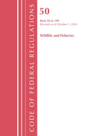 Code of Federal Regulations, Title 50 Wildlife and Fisheries 18-199, Revised as of October 1, 2024-9781636716893