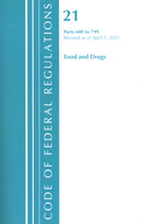 Code of Federal Regulations, Title 21 Food and Drugs 600-799, Revised as of April 1, 2021-9781636718392