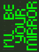 I'll Be Your Mirror : Art and the Digital Screen-9781636810959