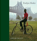 Evelyn Hofer: Eyes on the City-9781636810973