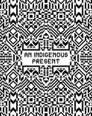 An Indigenous Present