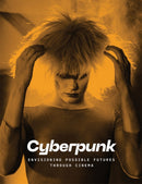 Cyberpunk: Envisioning Possible Futures through Cinema-9781636811314