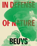 Joseph Beuys: In Defense of Nature-9781636811505