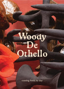 Woody De Othello: coming forth by day-9781636811857