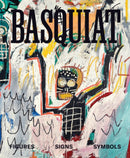 Basquiat: Figures, Signs, Symbols