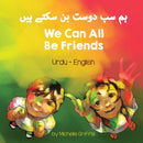 We Can All Be Friends (Urdu-English)-9781636850917