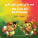 We Can All Be Friends (Dari-English)-9781636851037