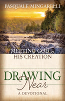 Drawing Near : Meeting God in His Creation-9781636980584