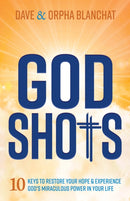 God Shots : 10 Keys to Restore Your Hope and Experience God's Miraculous Power In Your Life-9781636982564