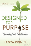 Designed for Purpose : Discovering God's Daily Direction-9781636985138