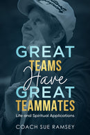 Great Teams Have Great Teammates : Life and Spiritual Applications-9781636988054