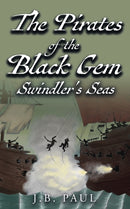 The Pirates of the Black Gem Swindler's Seas