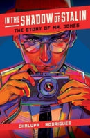 In the Shadow of Stalin: The Story of Mr. Jones-9781637152775