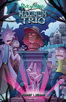 Rick and Morty: Maximum Trio-9781637156216