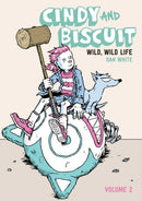Cindy and Biscuit Vol. 2 : Wild, Wild Life Volume 2-9781637157992