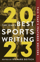 Year''s Best Sports Writing 2023