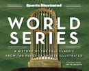 Sports Illustrated The Fall Classic : A History of the World Series-9781637275115