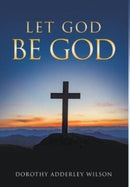 Let God Be God-9781637286906