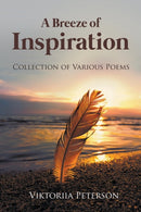 A Breeze of Inspiration : Collection of Various Poems-9781637288443