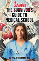 The Thriver's Guide to Medical School-9781637304228