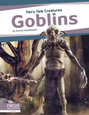 Goblins : Fairy Tale Creatures-9781637390122