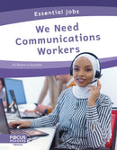 We Need Communications Workers-9781637390283