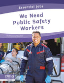 We Need Public Safety Workers-9781637390344