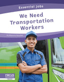 We Need Transportation Workers-9781637390351