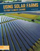 Using Solar Farms to Fight Climate Change-9781637393291