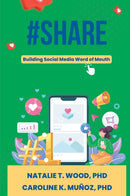 #Share : Building Social Media Word of Mouth by Caroline K. Munoz