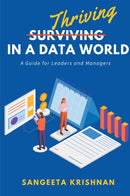Thriving in a Data World : A Guide for Leaders and Managers-9781637424162