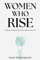 Women Who Rise
