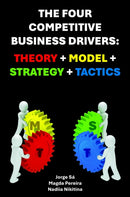 The Four Competitive Business Drivers : Theory   Model   Strategy   Tactics-9781637429167