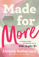 Made for More : A Fresh Start Approach to a Bolder, Brighter You-9781637560068