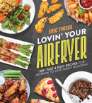 Lovin'' Your Air Fryer