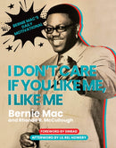 I Don''t Care If You Like Me, I Like Me
