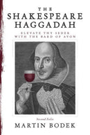The Shakespeare Haggadah : Elevate Thy Seder with the Bard of Avon (Second Folio)-9781637589380