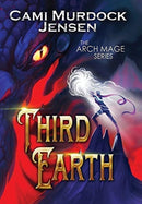 Third Earth : A YA Fantasy Adventure to the Dragon Planet-9781637604199