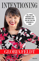 Intentioning : Sex, Power, Pandemics, and How Women Will Take The Lead for (Everyone's) Good-9781637630150