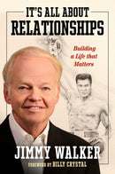 It's All about Relationships : Building a Life that Matters-9781637630372