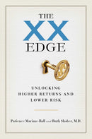 The XX Edge : Unlocking Higher Returns and Lower Risk-9781637630938