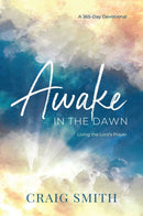 Awake in the Dawn-9781637631034